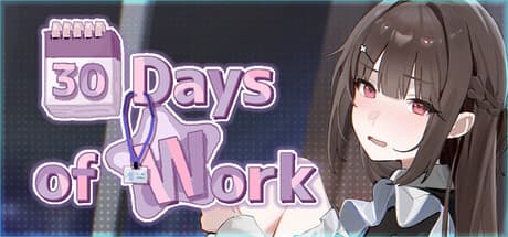 30 Days of Work
