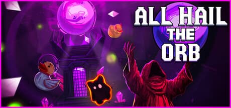  All Hail the Orb