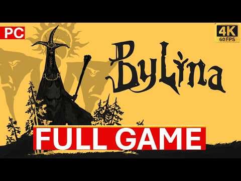 Bylina Gameplay Walkthrough Full Game PC 4K 60FPS No Commentary
