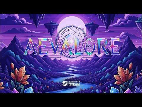 AEVALORE OFFICIAL GAMEPLAY TRAILER