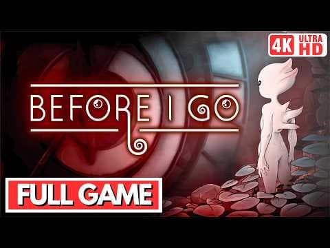 BEFORE I GO Gameplay Walkthrough FULL GAME - No Commentary